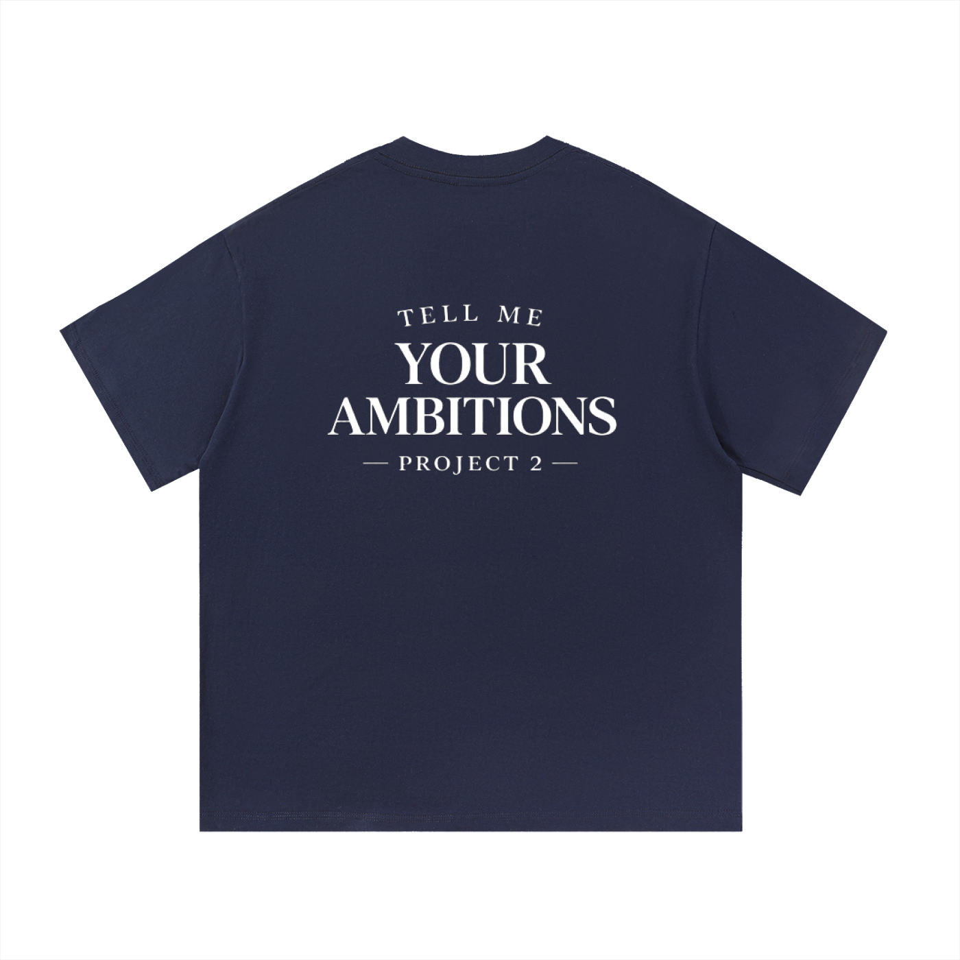 Project 2 Ambitions tee