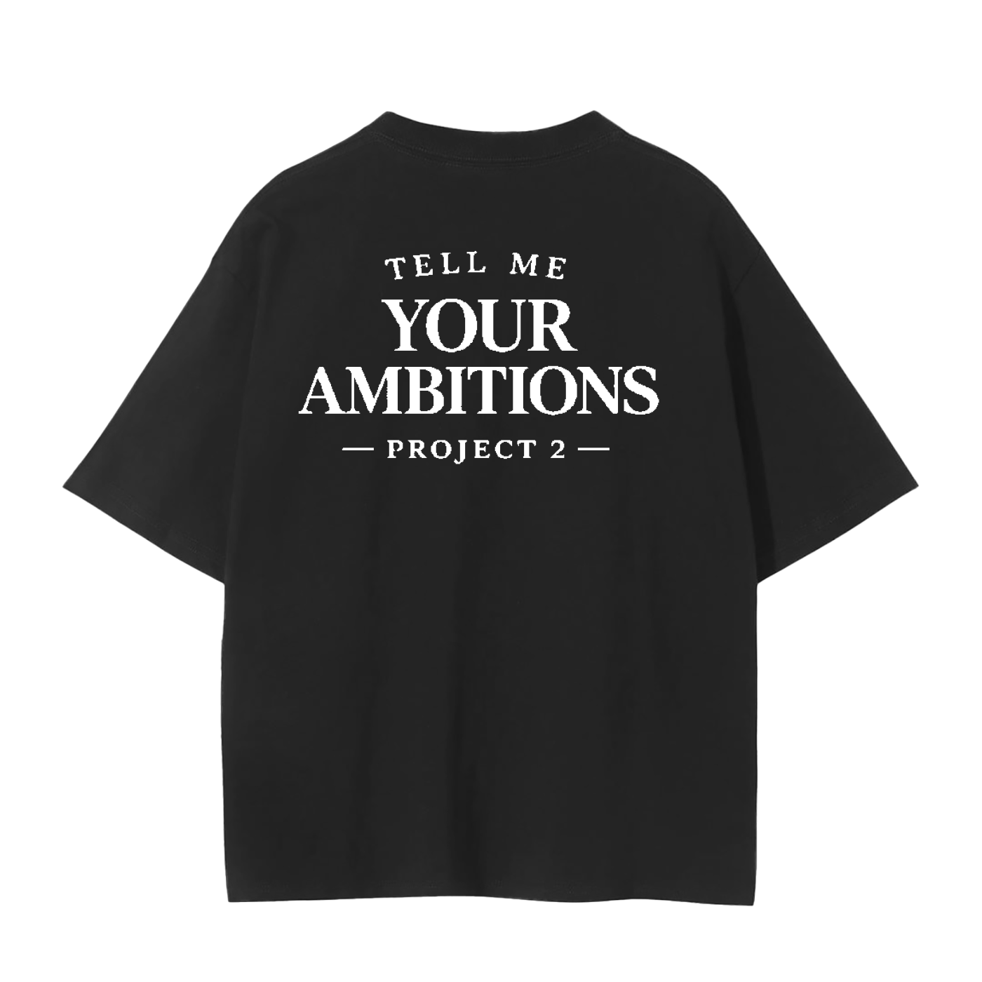 Project 2 Ambitions Tee